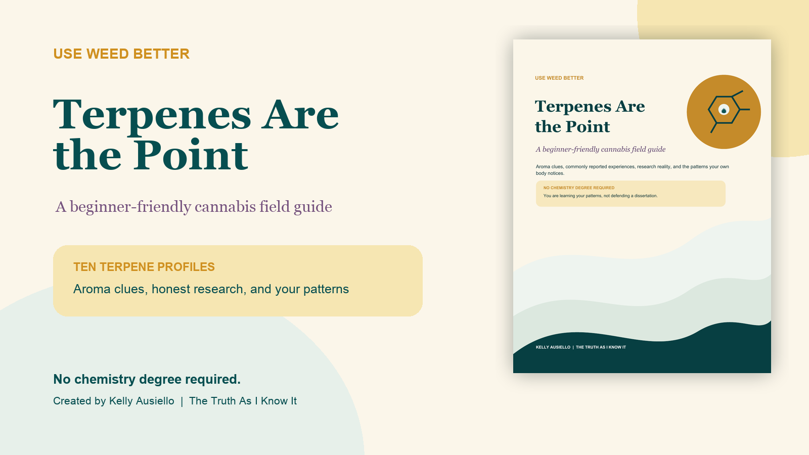 Cover of the Use Weed Better Terpenes Are the Point field guide
